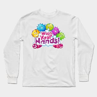 Wash Your Hands Long Sleeve T-Shirt